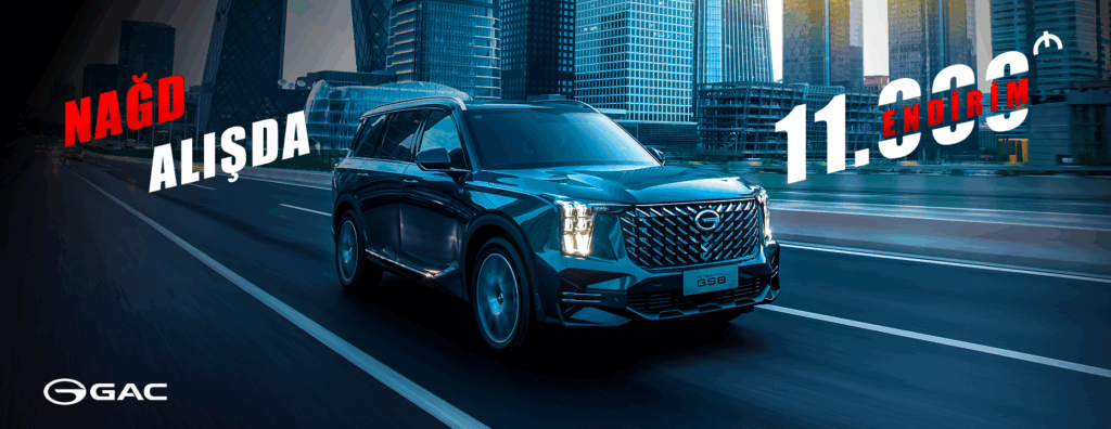 gac - gac azərbaycan - gac motor - GAC GS8 prestijə indi sahib olun! 1 gac - gac azərbaycan - gac motor - gs 8 nagd alis web banner